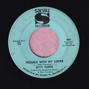 Betty Harris ” Trouble With My Lover ” / ” Ride Your Pony ” Sansu Records Vg+