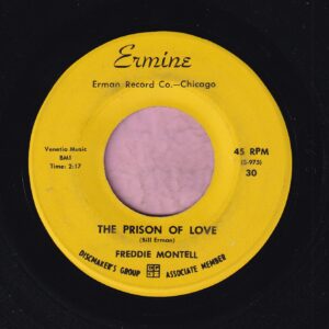 Freddie Montell ” The Prison Of Love ” Ermine Records Vg+