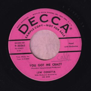 Lew Conetta ” You Got Me Crazy ” Decca Records Demo Vg+