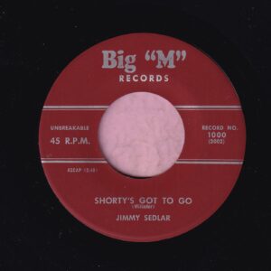 Jimmy Sedlar ” Shorty’s Got To Go ” Big ‘ M ‘ Records Vg+
