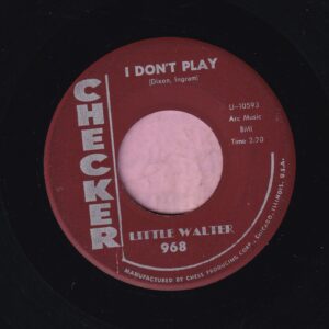 Little Walter ” I Don’t Play ” Checker Records Vg