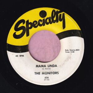 The Monitors ” Mama Linda ” Specialty Records Vg+